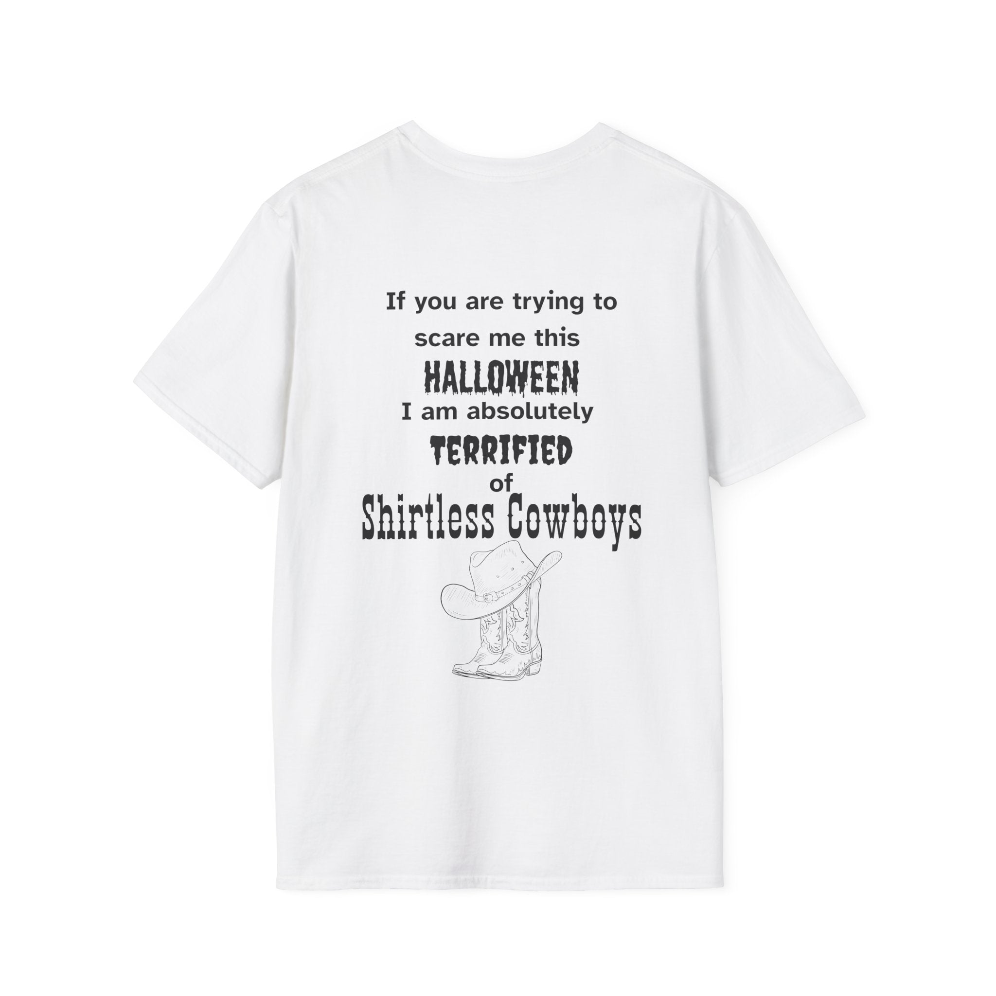 Terrified of shirtless cowboys Tee