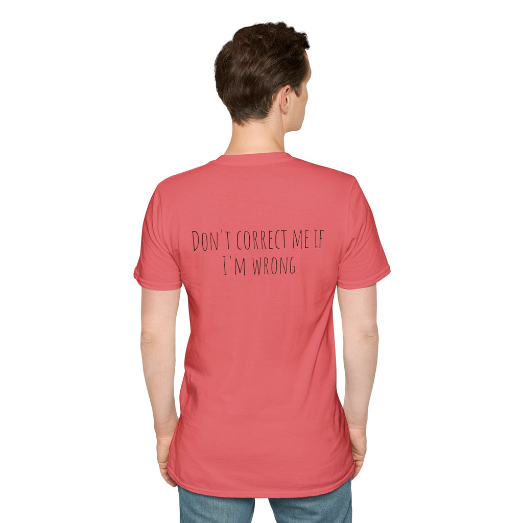 The Don't Correct Me Tee
