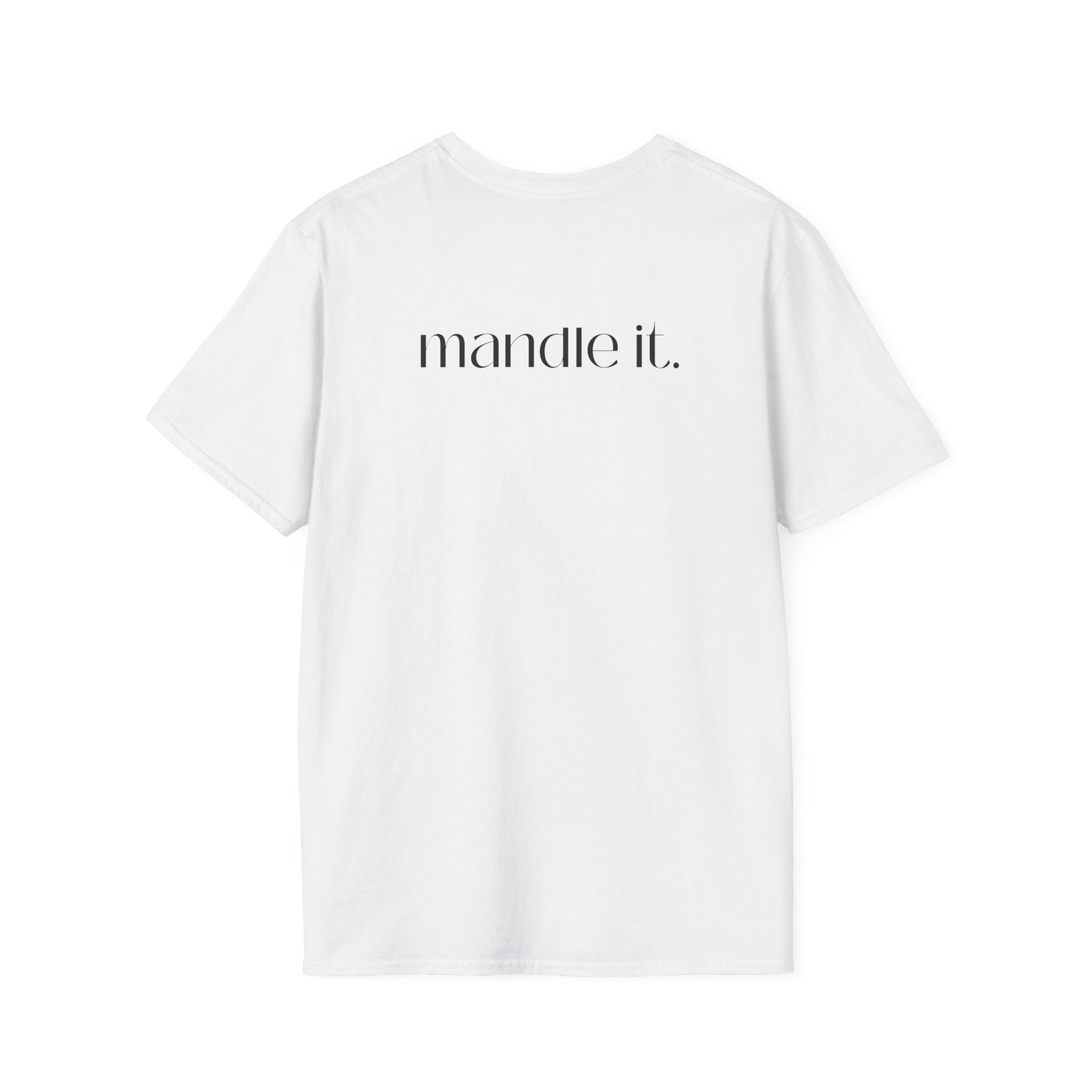 Just Mandle It Tee