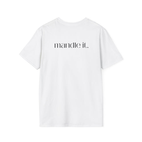 Just Mandle It Tee