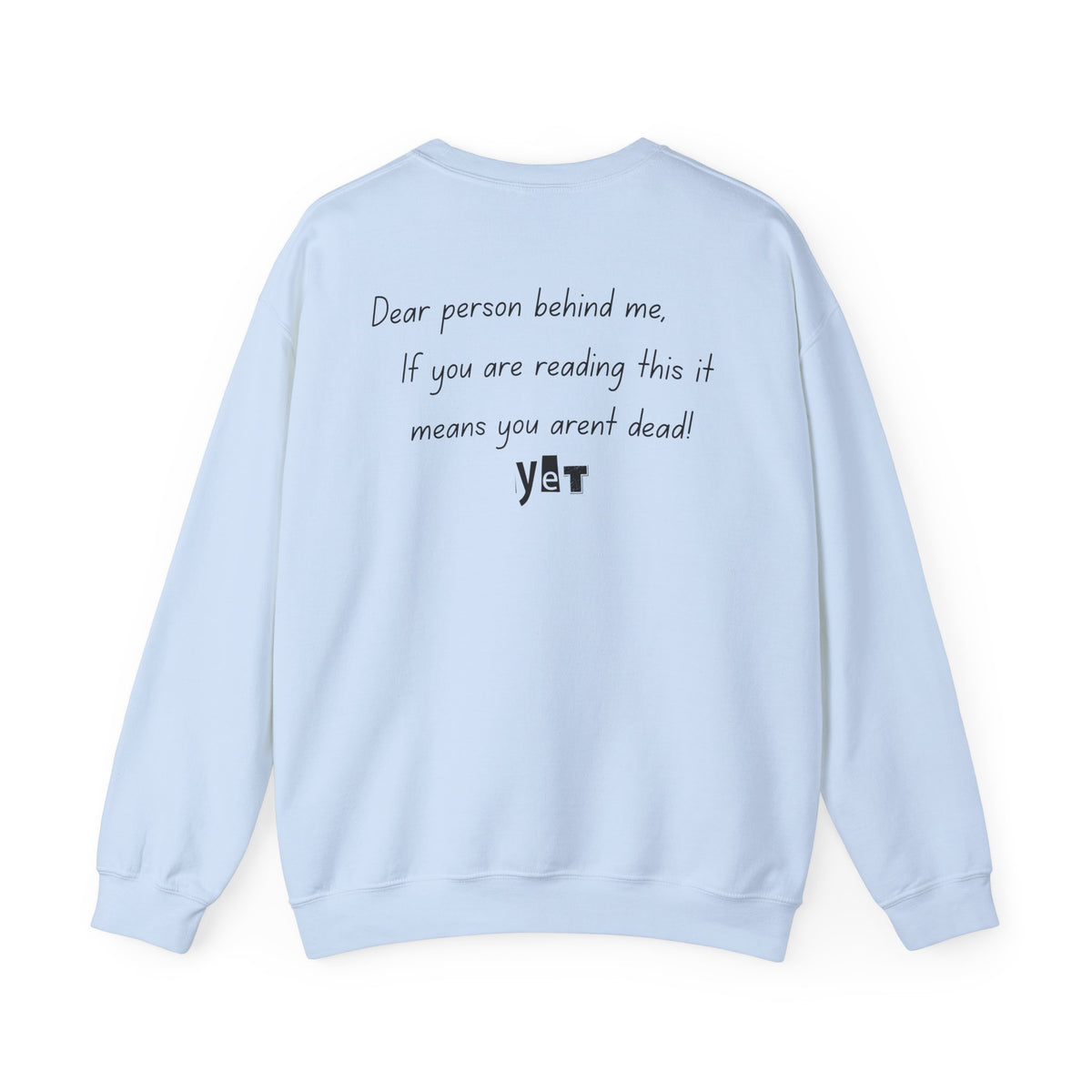 Dear Person Behind Me Sweatshirt