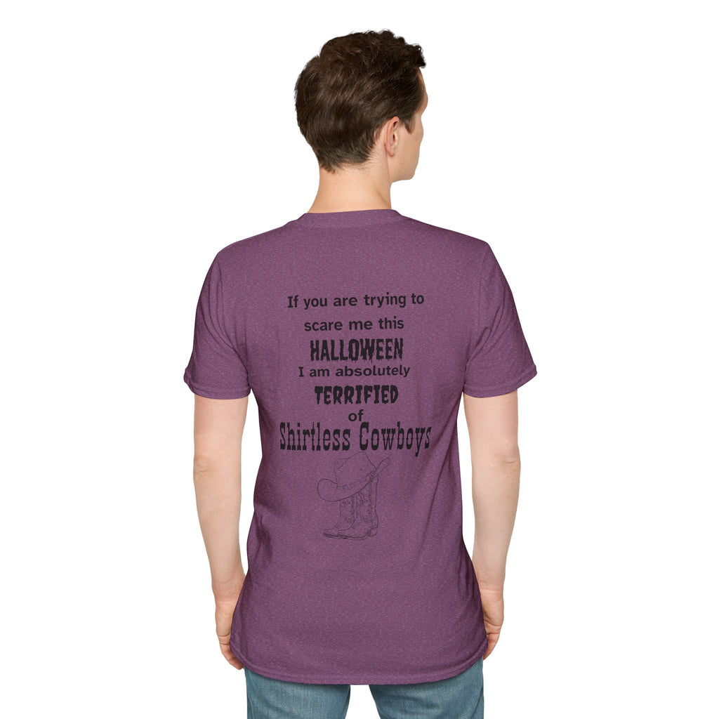 Terrified of shirtless cowboys Tee