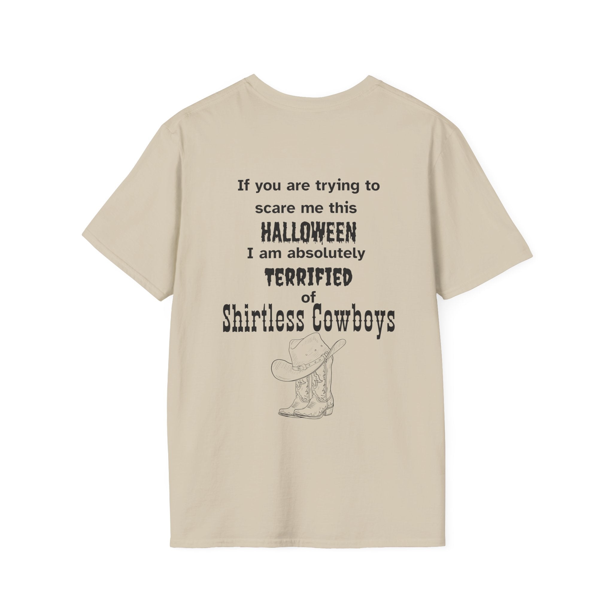Terrified of shirtless cowboys Tee