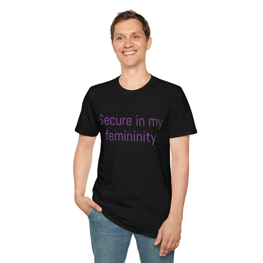 Secure in my femininity Tee - Disgraced Edition