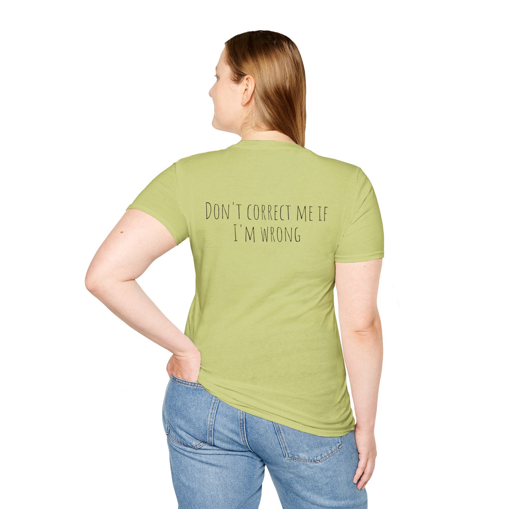 The Don't Correct Me Tee