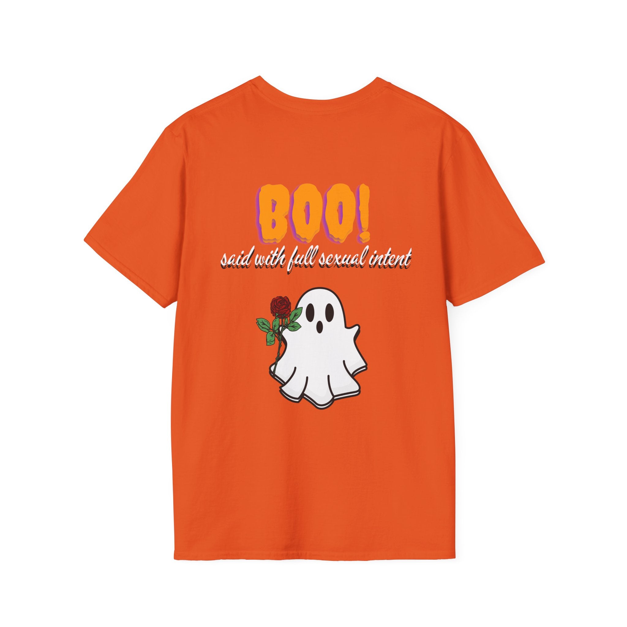 BOO! Said With Full Sexual Intent Tee