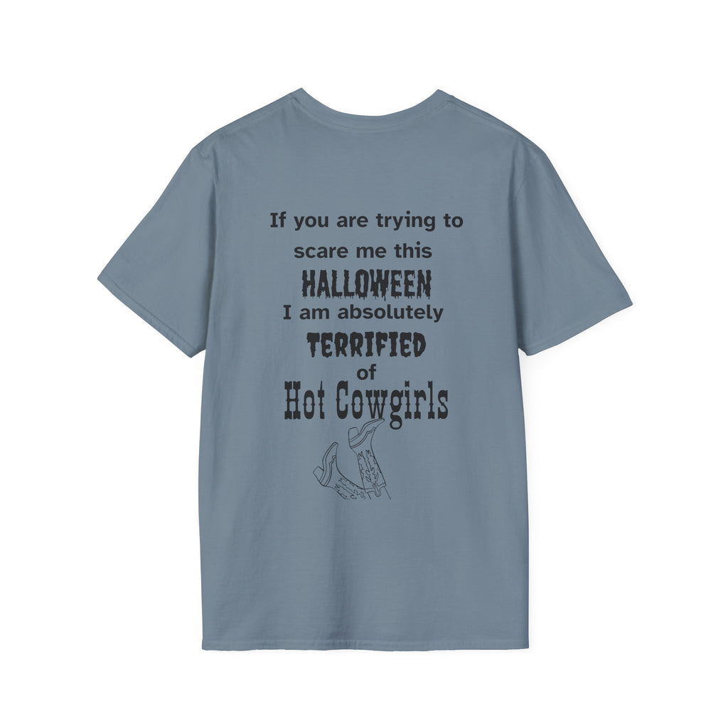 Terrified of hot cowgirls Tee