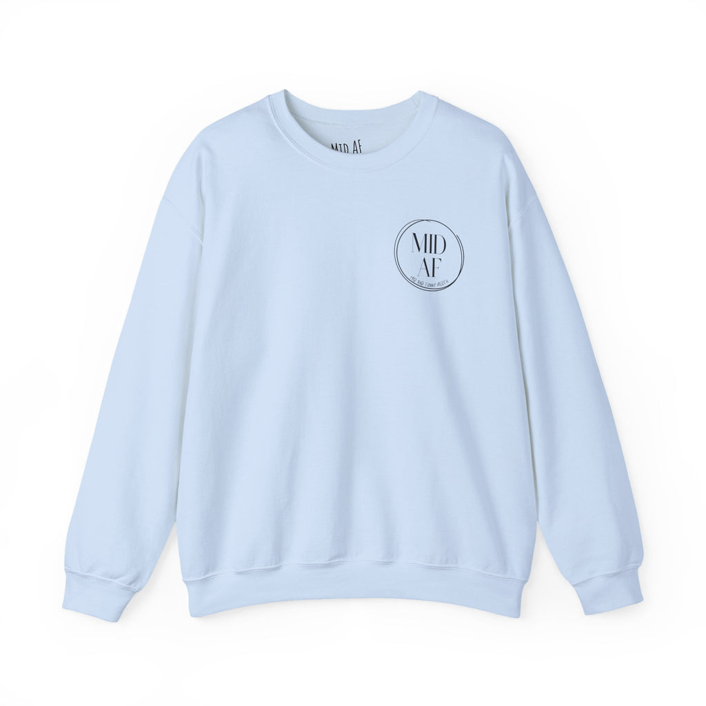Dear Person Behind Me Sweatshirt
