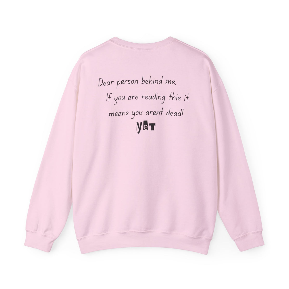 Dear Person Behind Me Sweatshirt