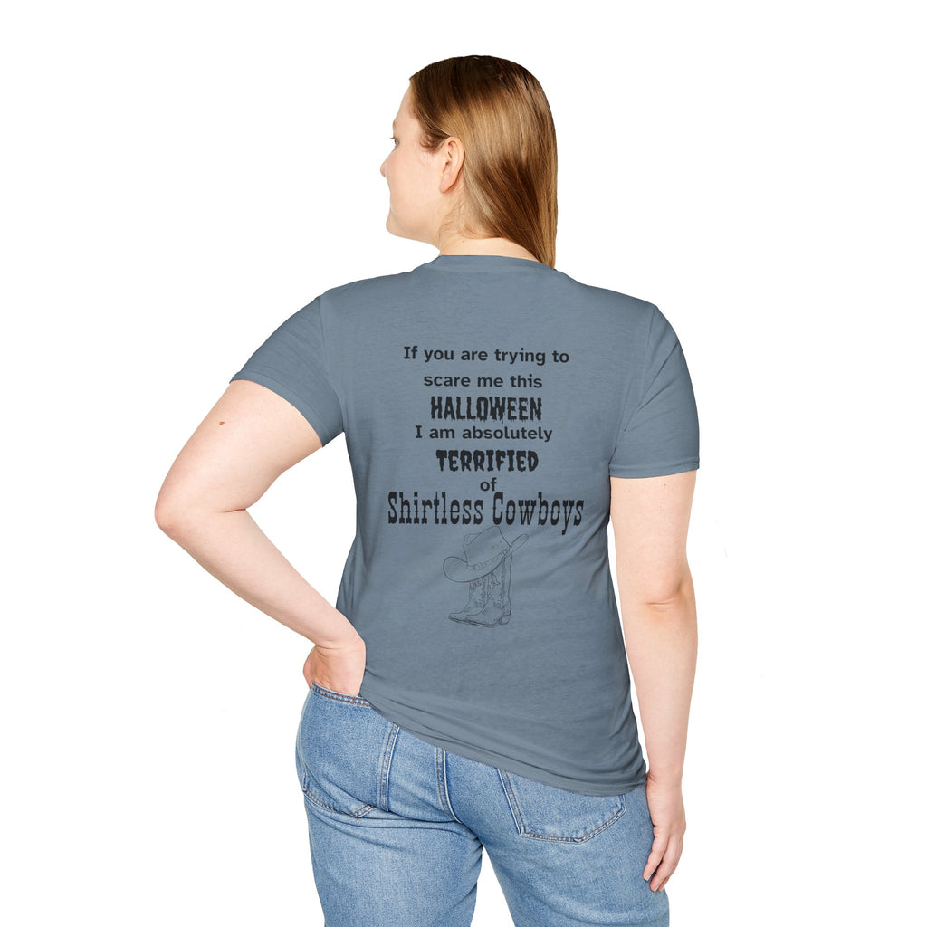 Terrified of shirtless cowboys Tee