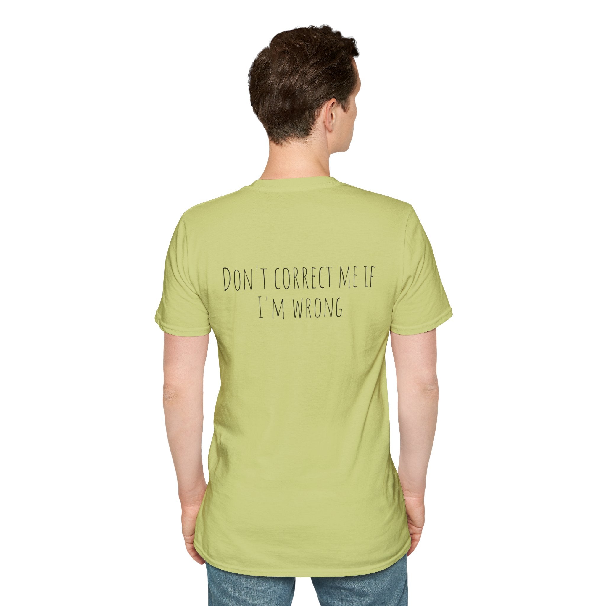 The Don't Correct Me Tee
