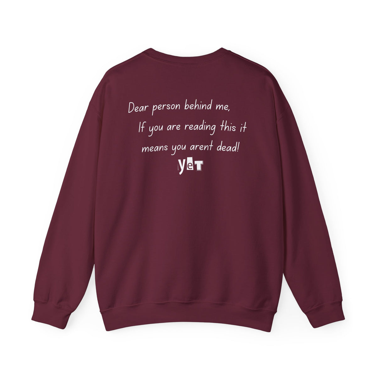 Dear Person Behind Me Sweatshirt