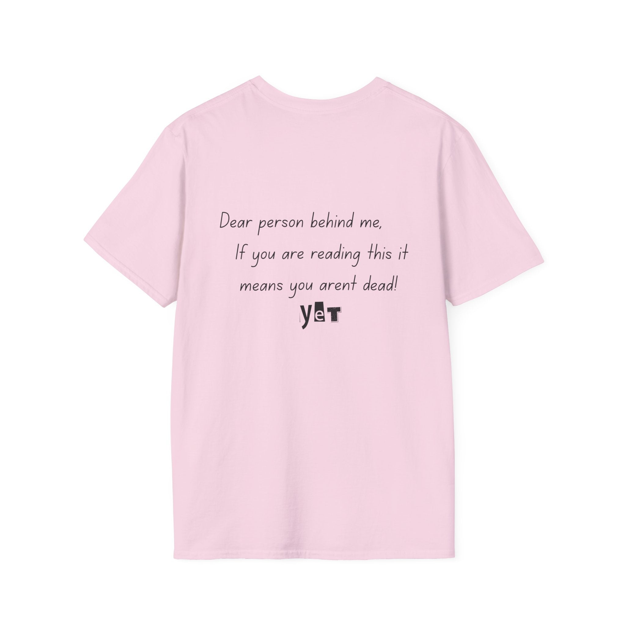 dear person behind me Tee
