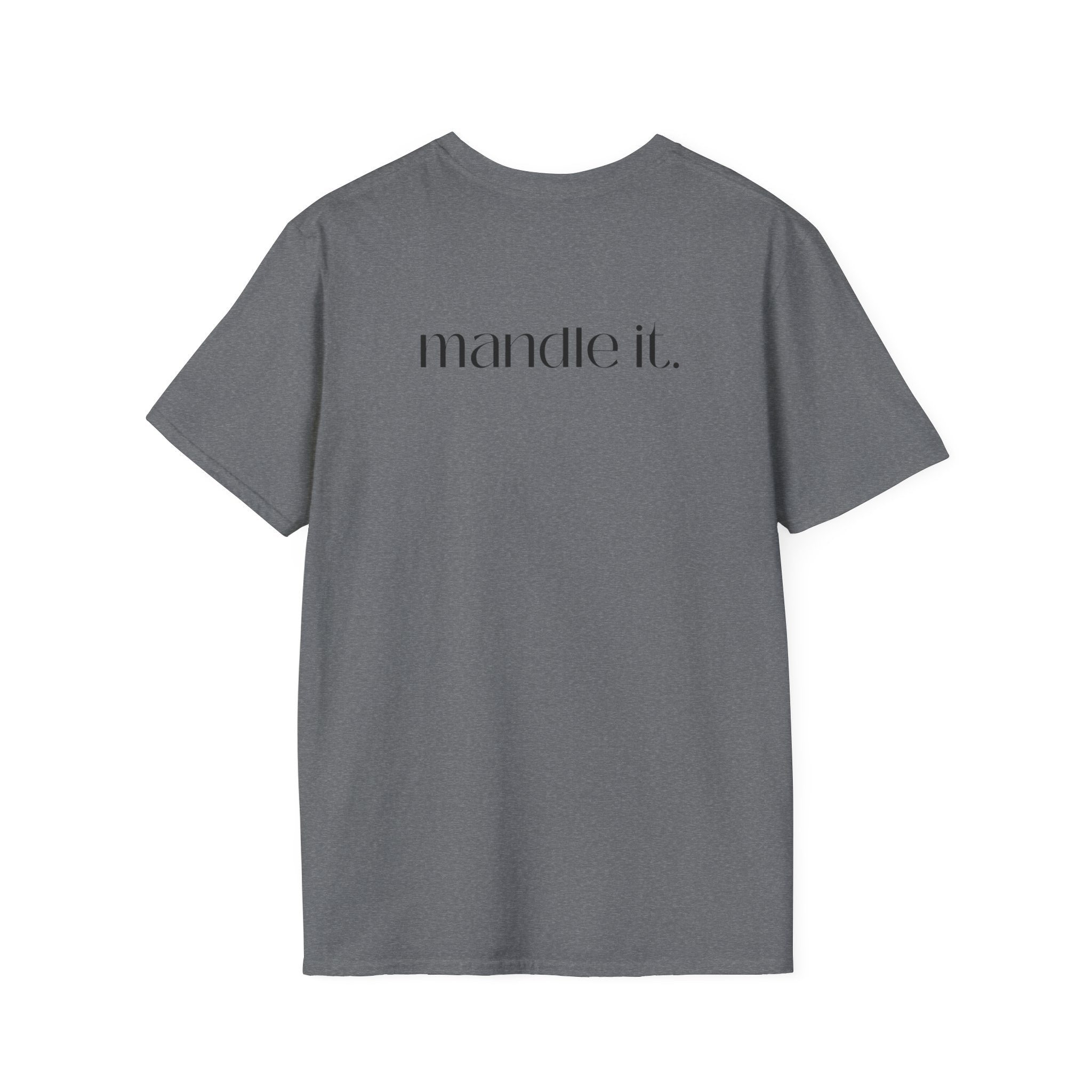 Just Mandle It Tee