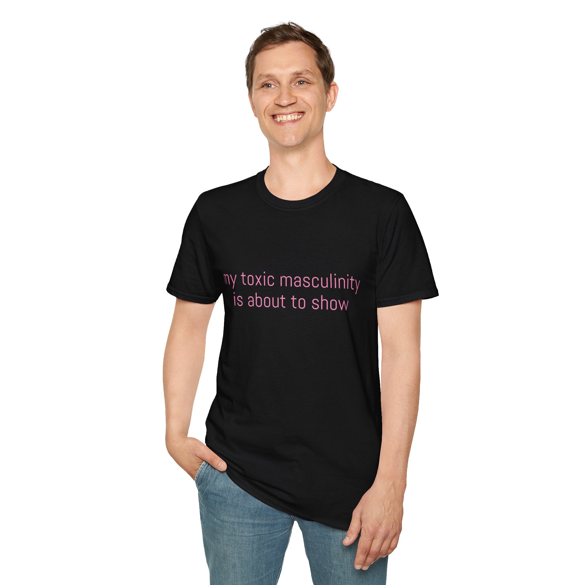 My toxic masculinity is about to show Tee - Disgraced Edition