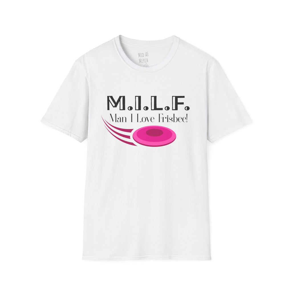 Man I Love Frisbee Tee -Disgraced Edition