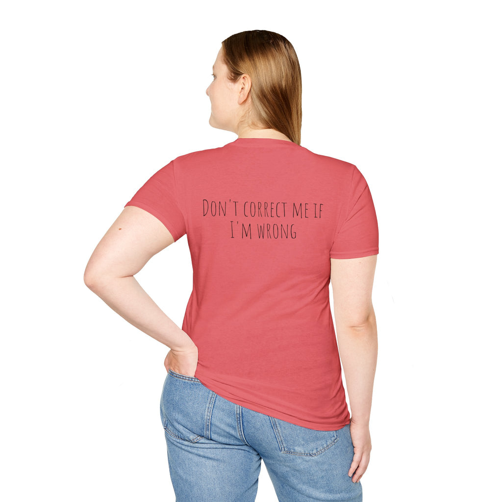 The Don't Correct Me Tee