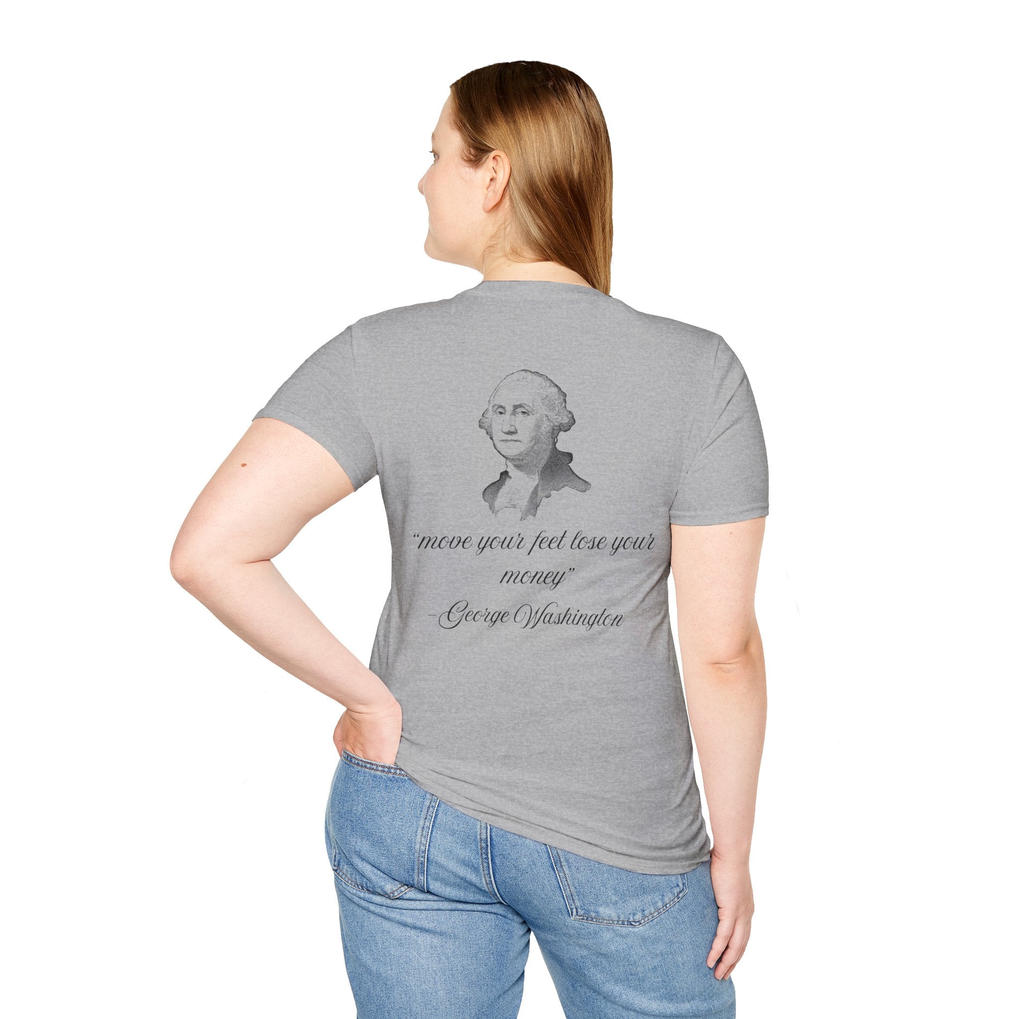 The Move Your Feet Lose Your Money Tee