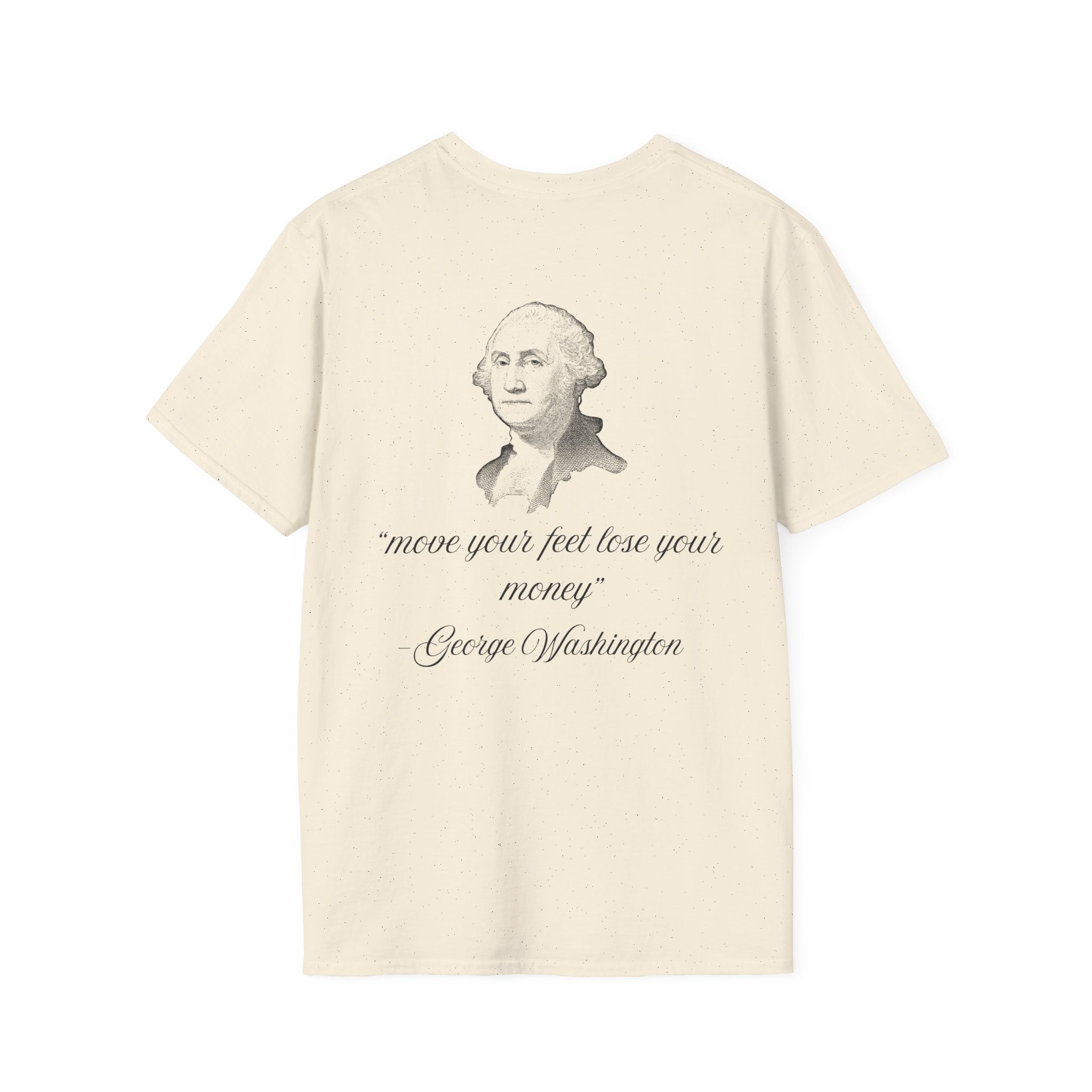 The Move Your Feet Lose Your Money Tee