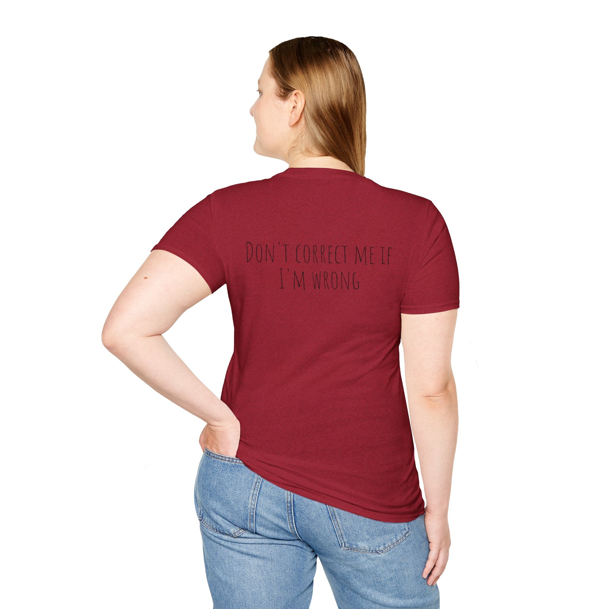 The Don't Correct Me Tee