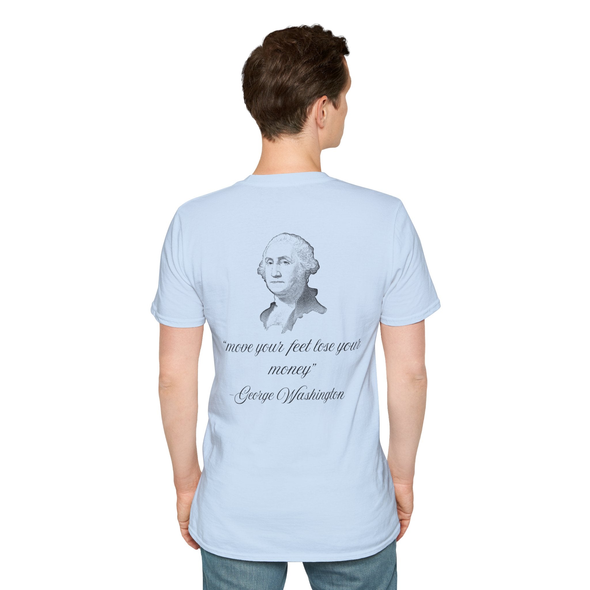 The Move Your Feet Lose Your Money Tee