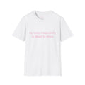 My toxic masculinity is about to show Tee - Disgraced Edition