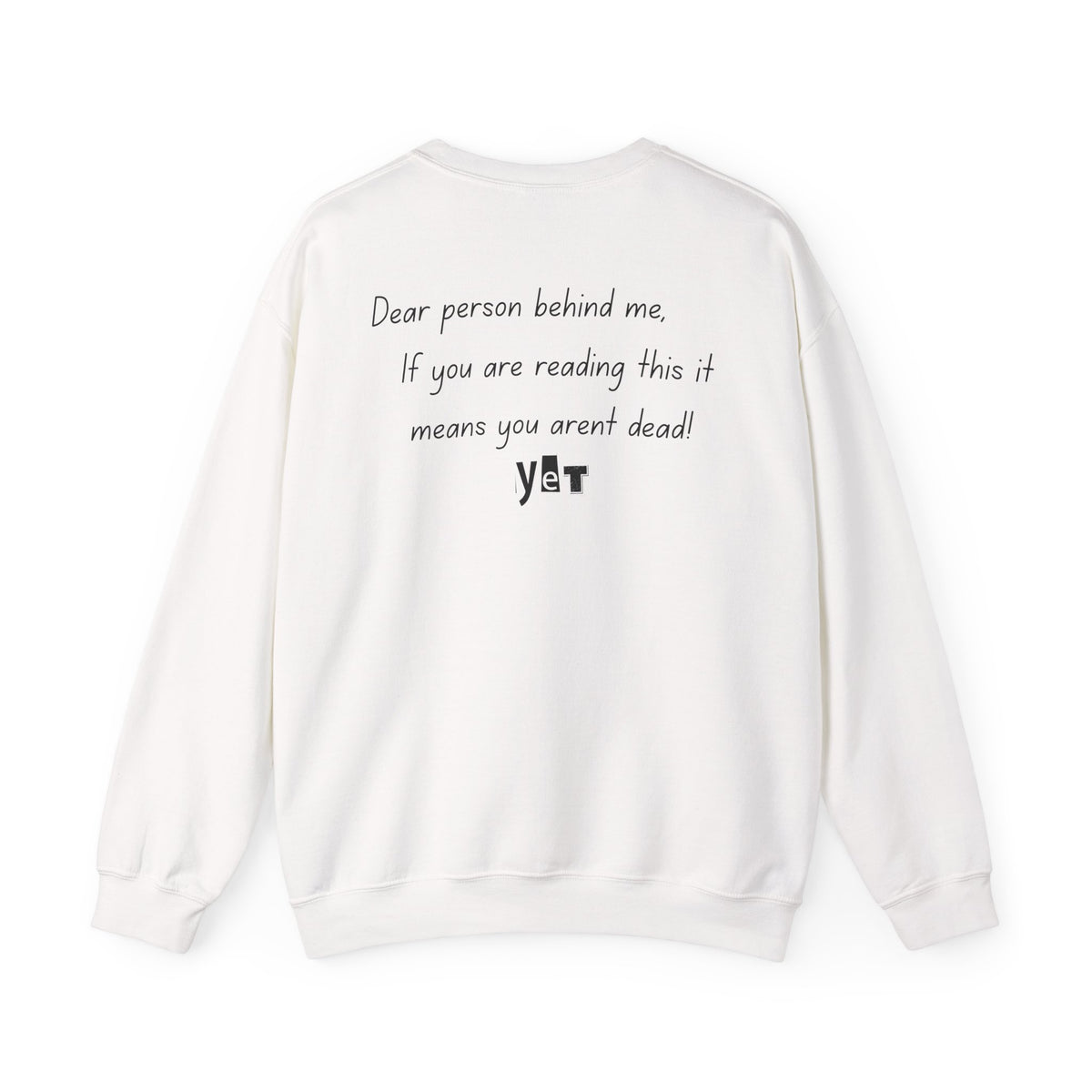 Dear Person Behind Me Sweatshirt