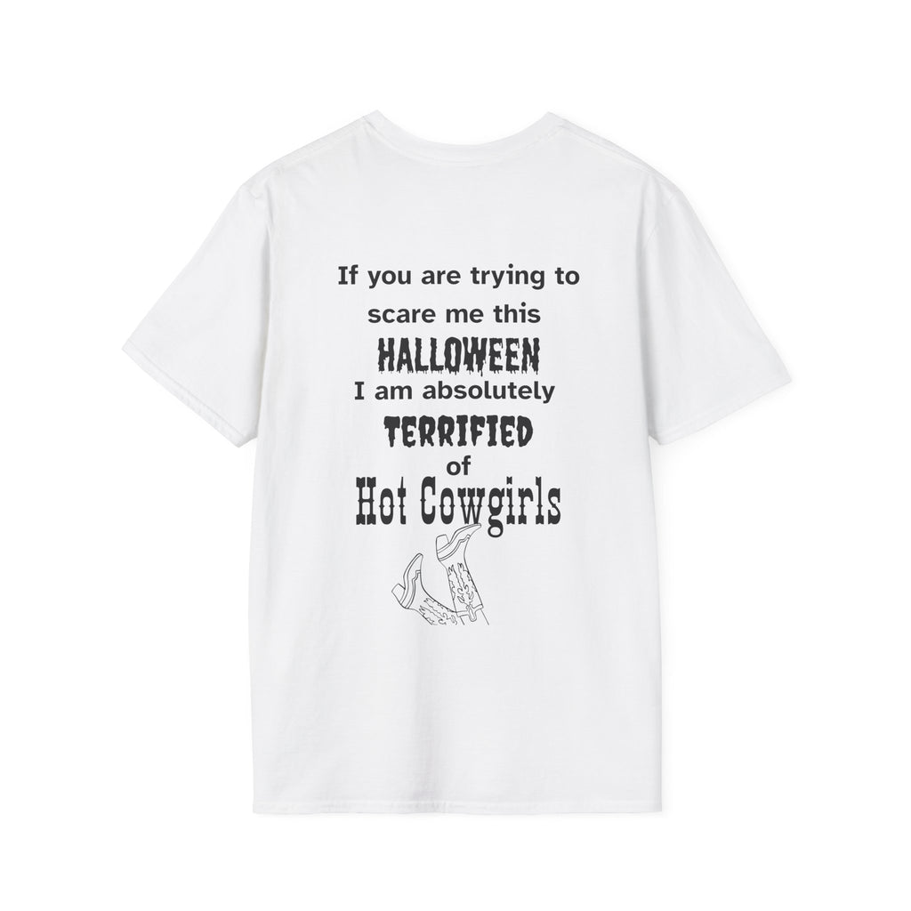 Terrified of hot cowgirls Tee