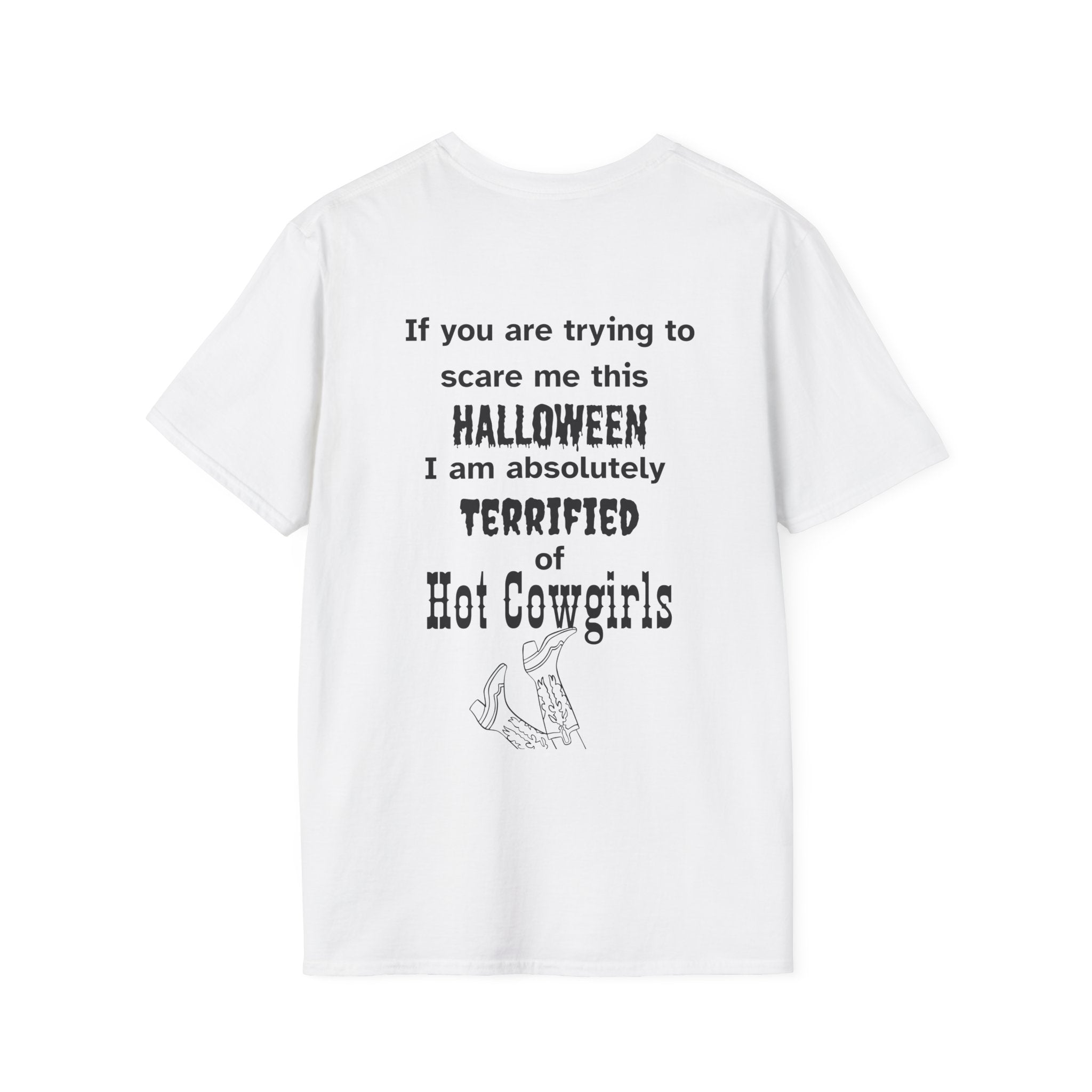 Terrified of hot cowgirls Tee