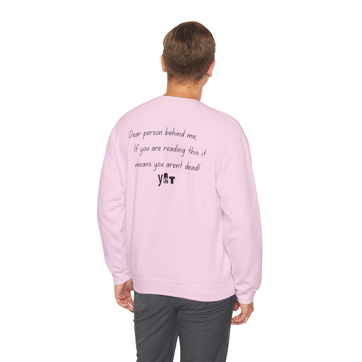 Dear Person Behind Me Sweatshirt