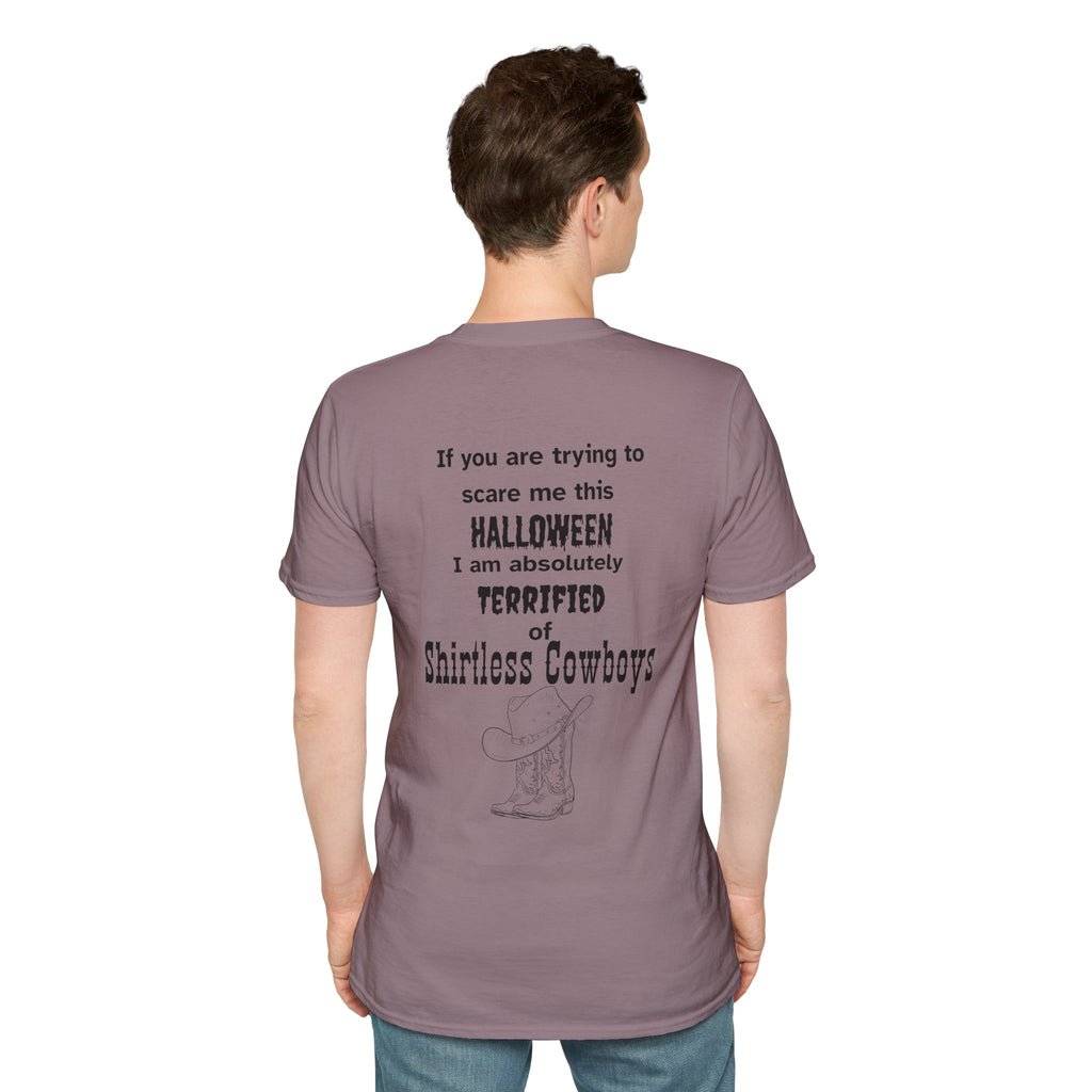 Terrified of shirtless cowboys Tee