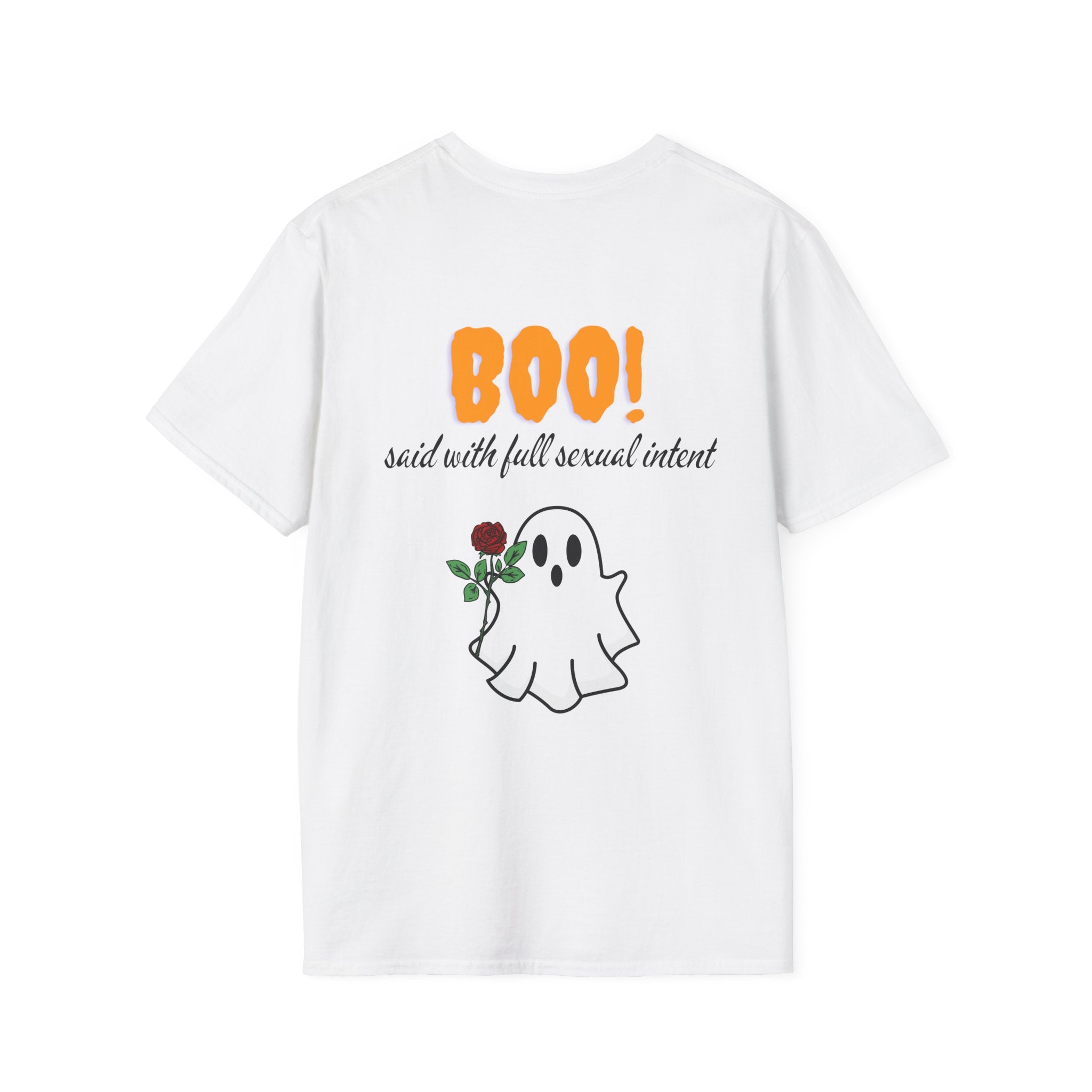 BOO! Said With Full Sexual Intent Tee