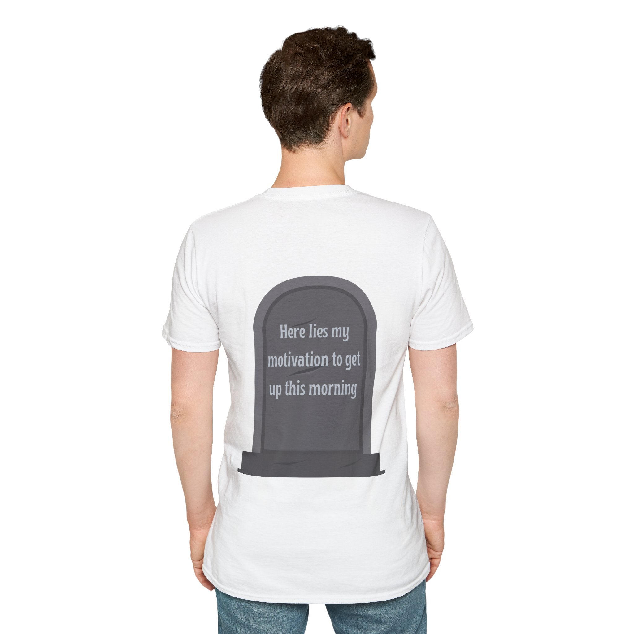 Here lies my motivation to get up this morning Tee