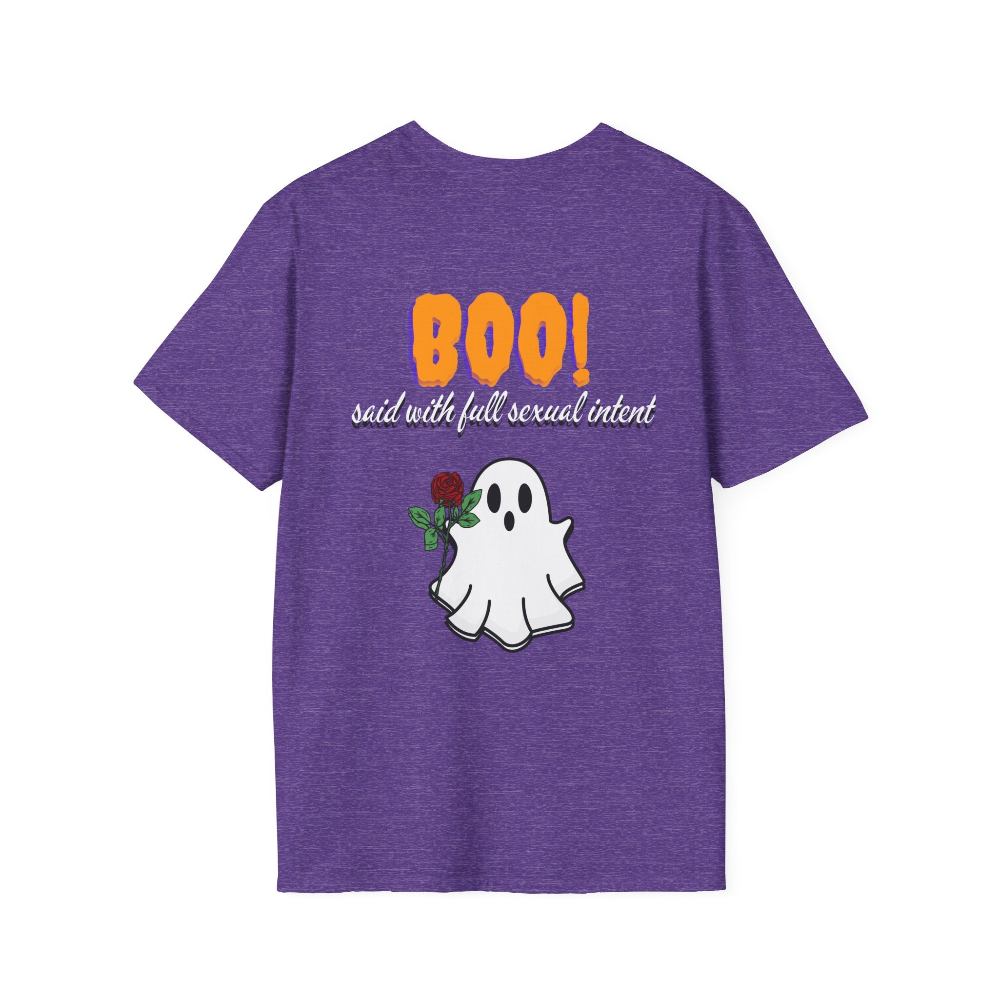 BOO! Said With Full Sexual Intent Tee
