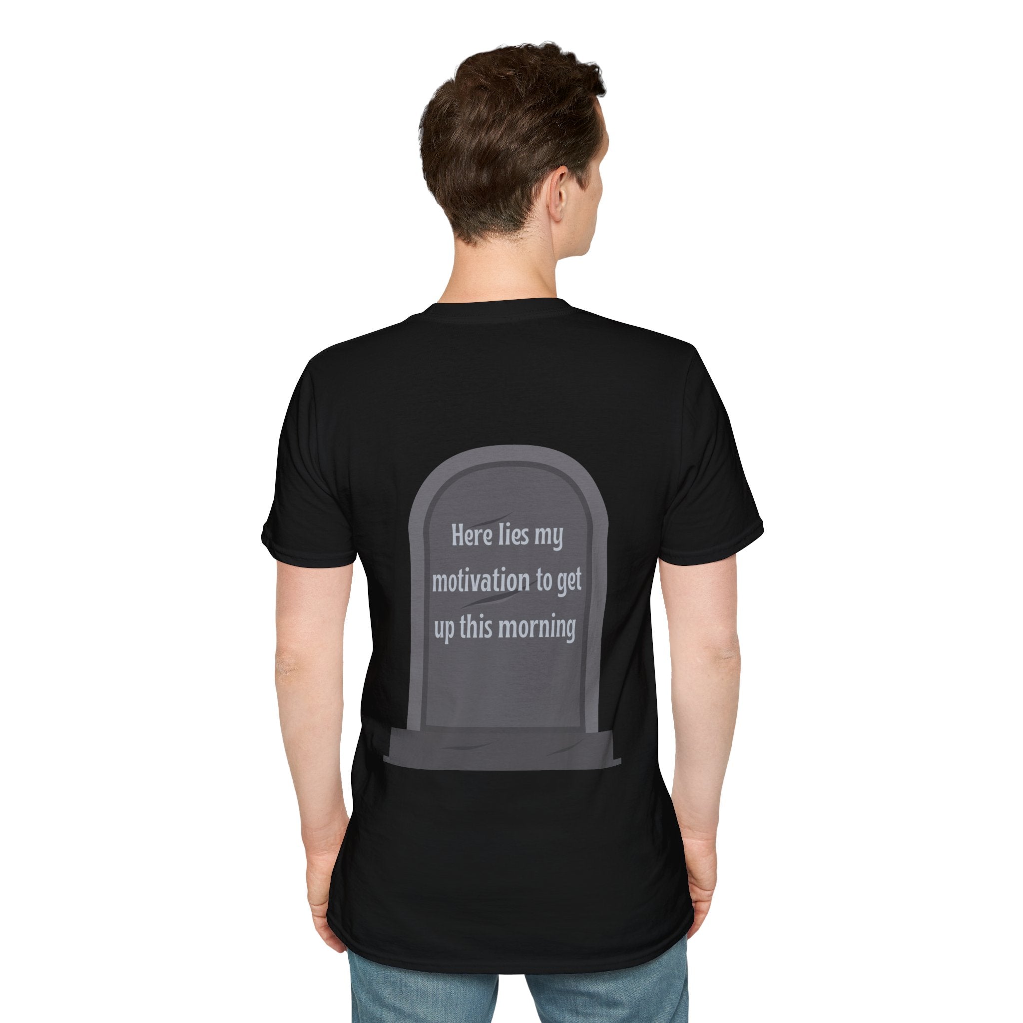 Here lies my motivation to get up this morning Tee