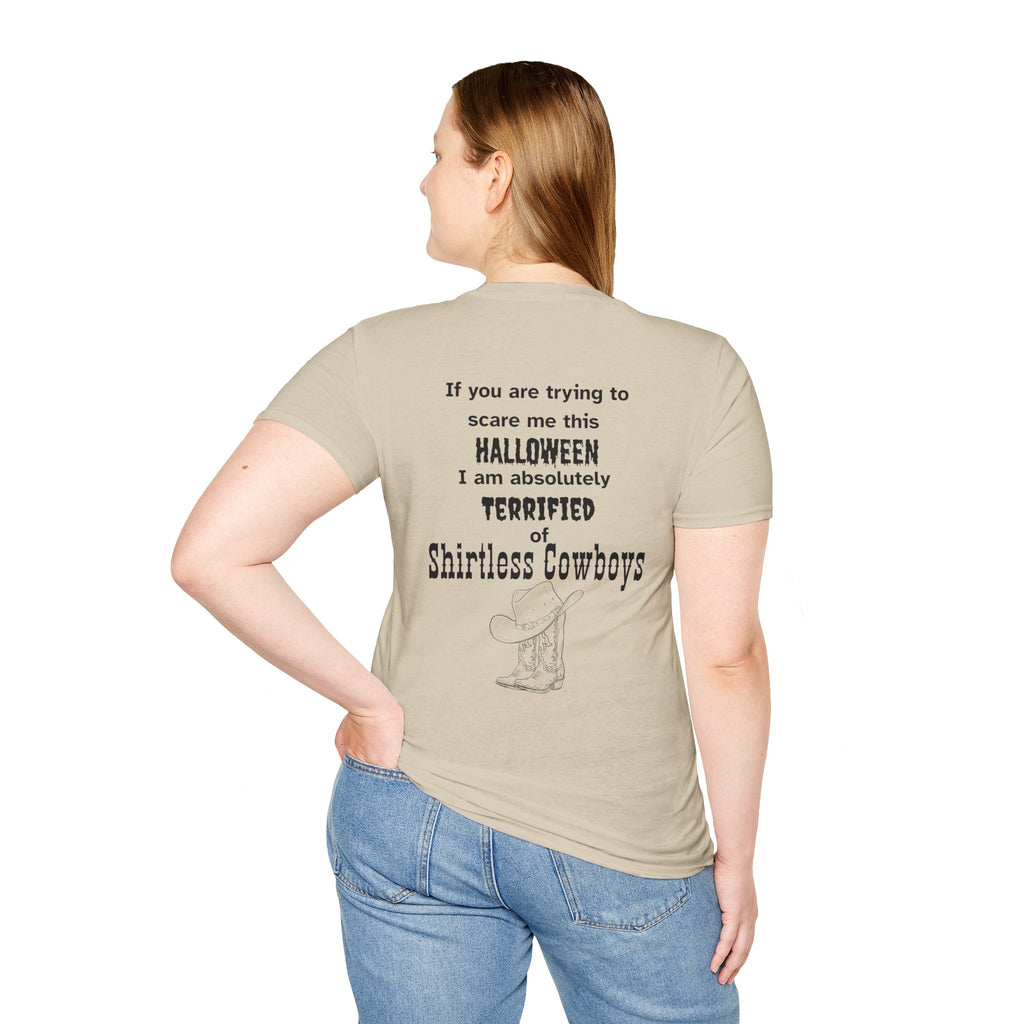 Terrified of shirtless cowboys Tee