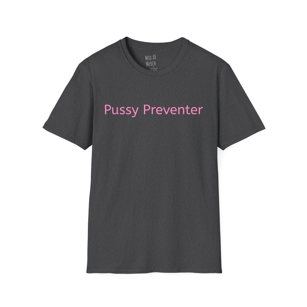 Pussy Preventer Tee - Disgraced Edition