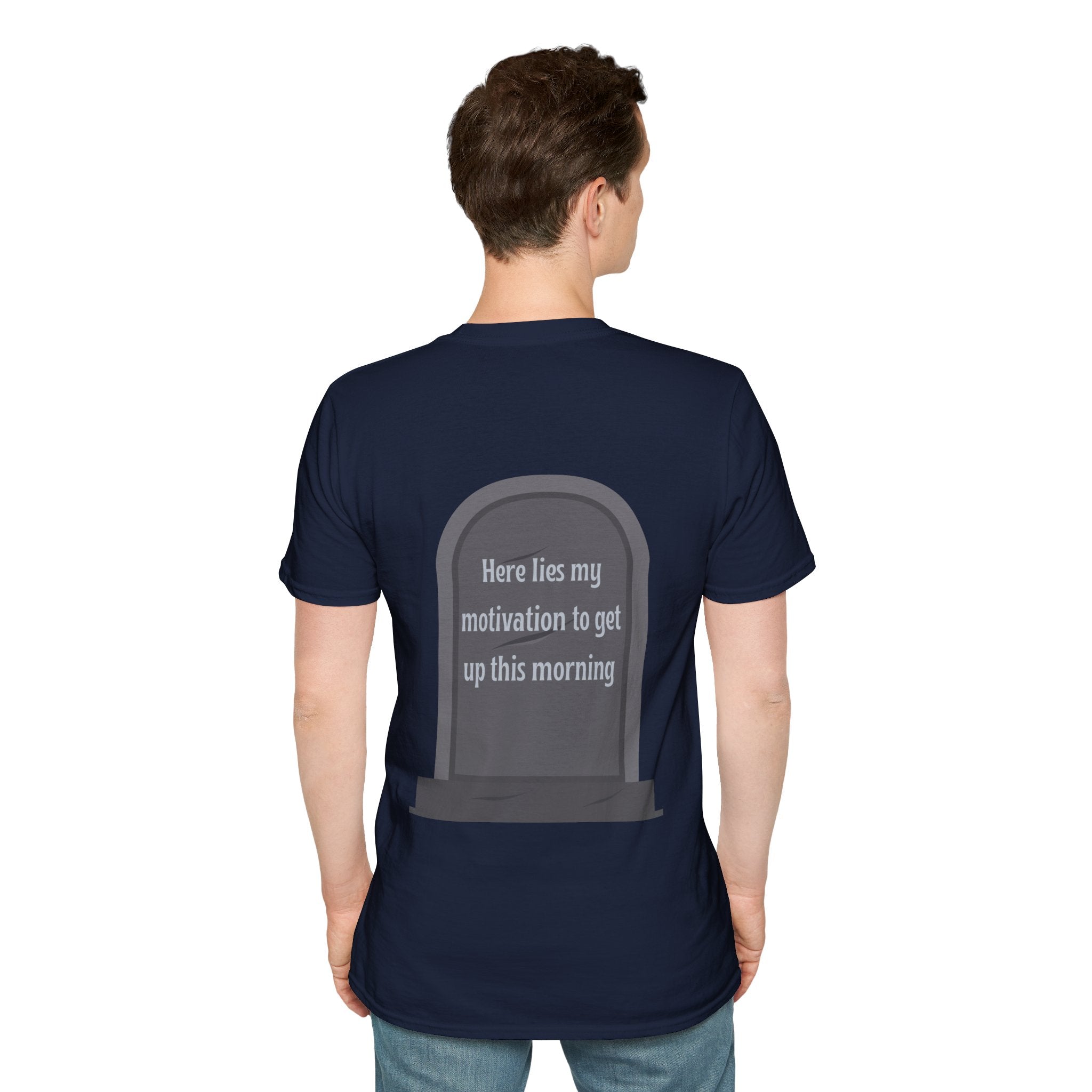 Here lies my motivation to get up this morning Tee