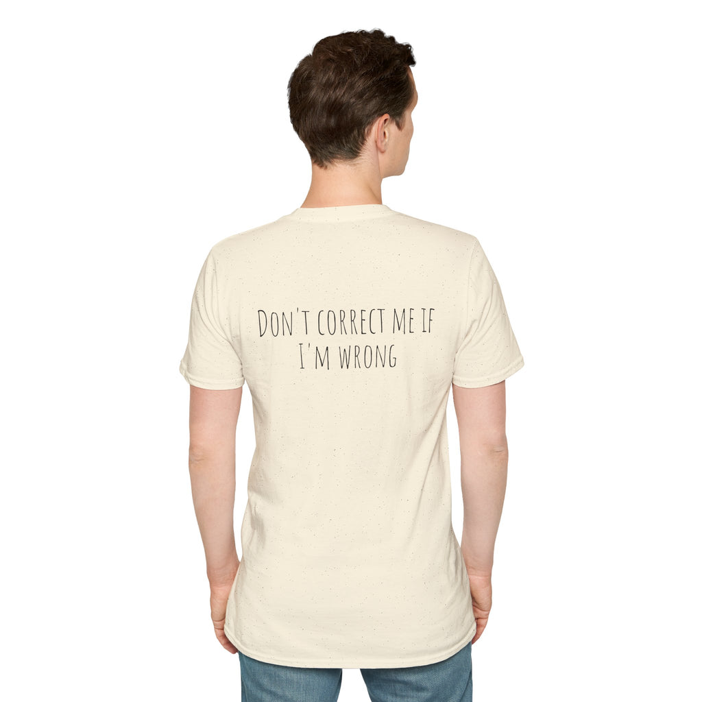 The Don't Correct Me Tee