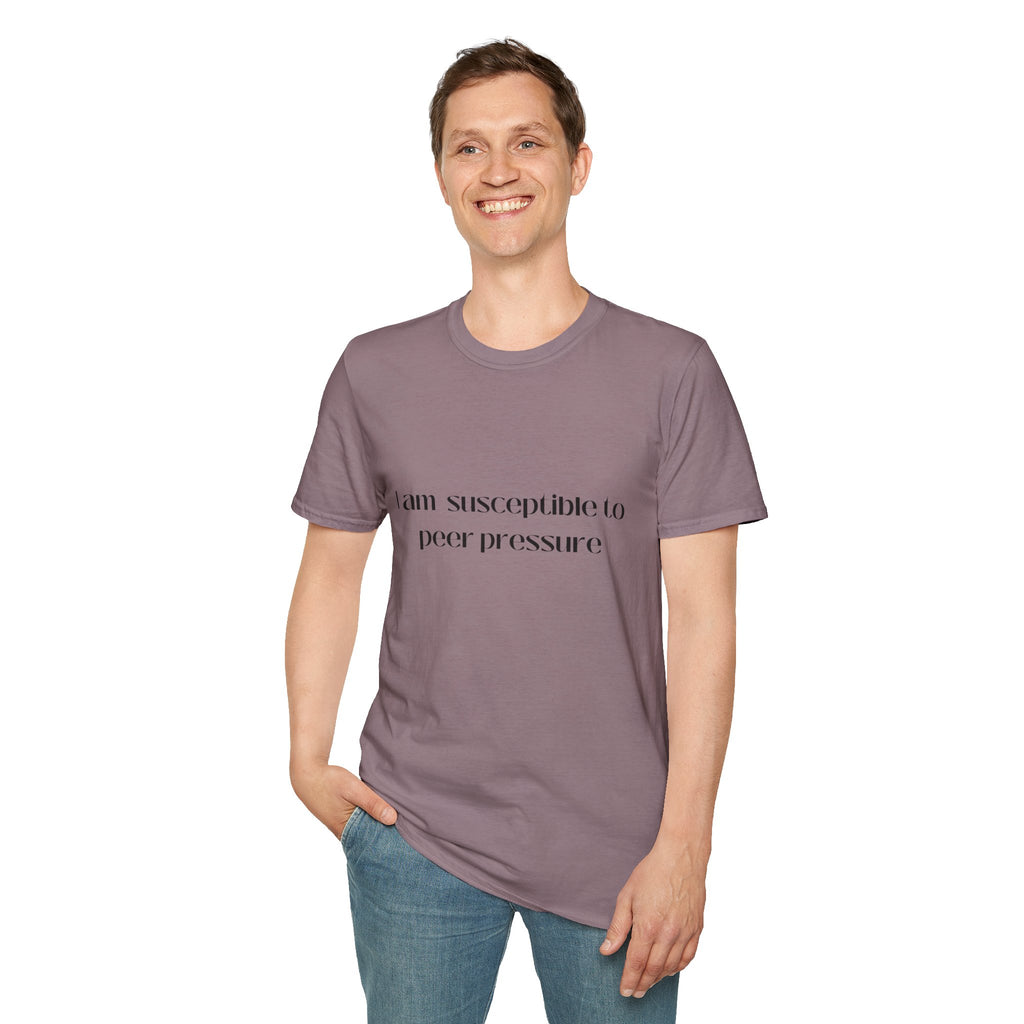 I am susceptible to peer pressure Tee - Disgraced Edition