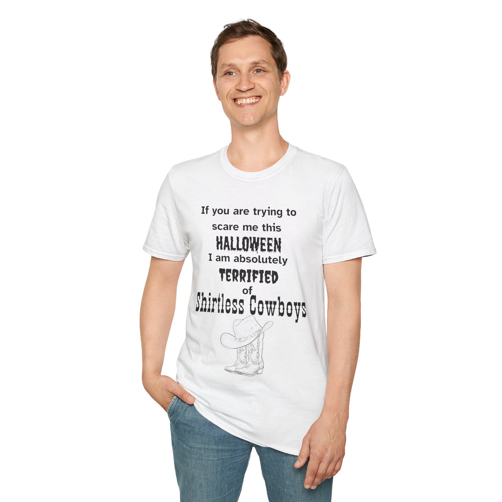 Terrified of shirtless cowboys Tee - Disgraced Edition