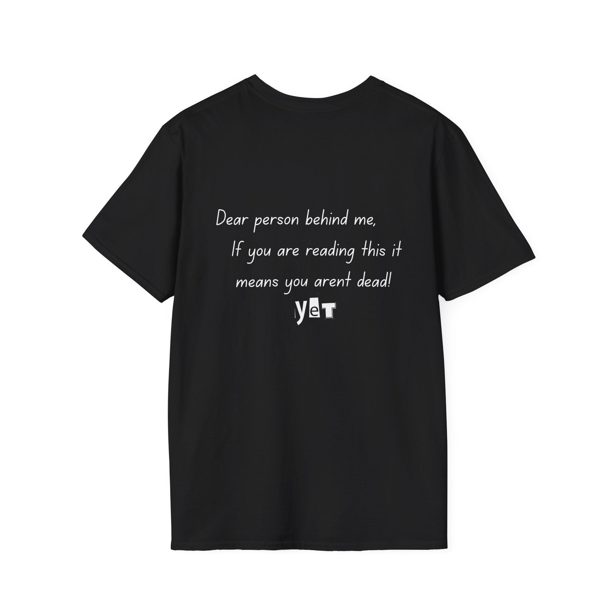 dear person behind me Tee