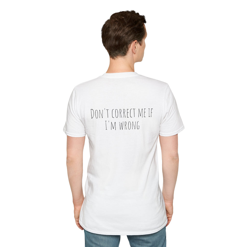 The Don't Correct Me Tee
