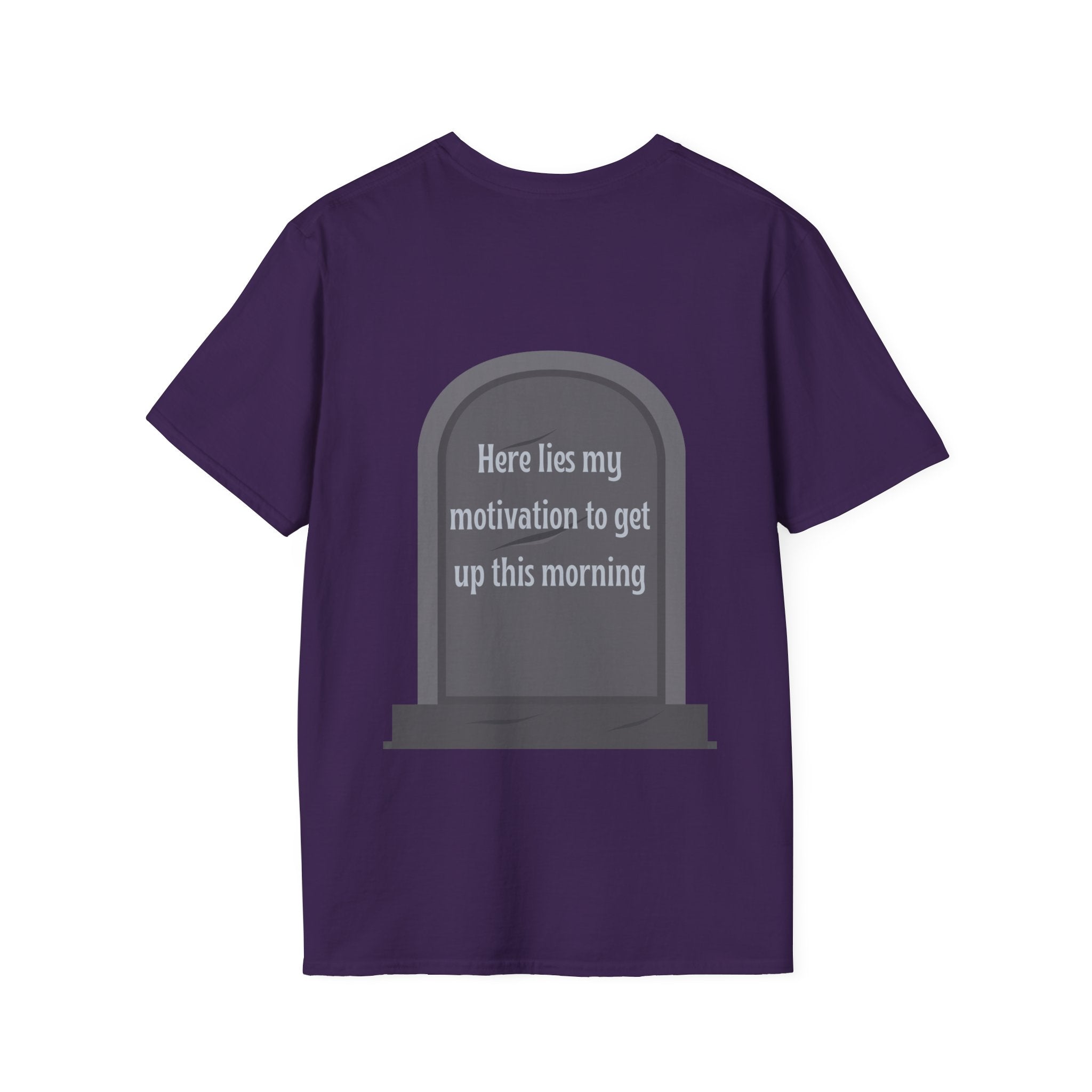 Here lies my motivation to get up this morning Tee