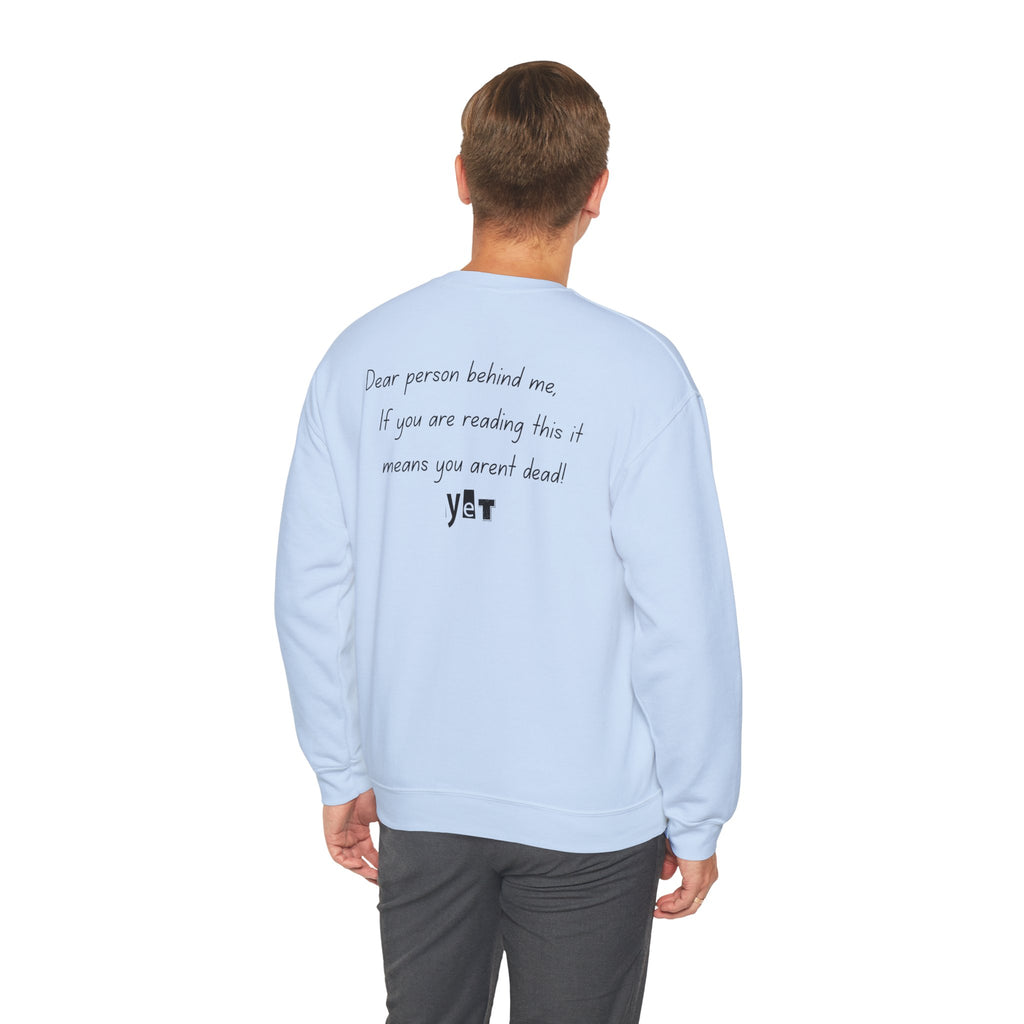 Dear Person Behind Me Sweatshirt